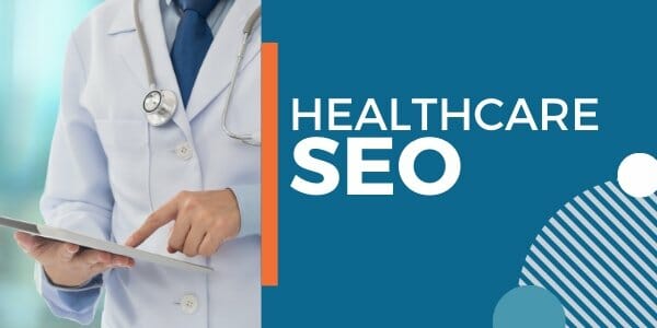 The Top SEO Firms for Healthcare: Boosting Online Visibility for Medical Practices